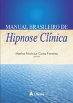 Manual Brasileiro de Hipnose Clínica